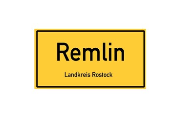 Isolated German city limit sign of Remlin located in Mecklenburg-Vorpommern