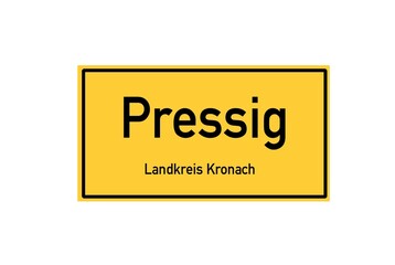 Isolated German city limit sign of Pressig located in Bayern