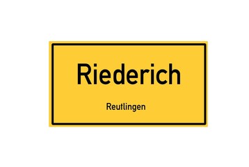 Isolated German city limit sign of Riederich located in Baden-W�rttemberg