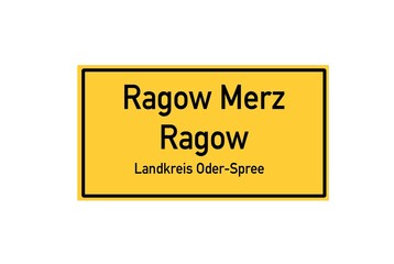 Isolated German city limit sign of Ragow Merz Ragow located in Brandenburg