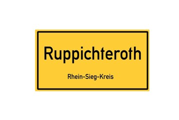 Isolated German city limit sign of Ruppichteroth located in Nordrhein-Westfalen