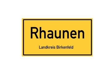 Isolated German city limit sign of Rhaunen located in Rheinland-Pfalz