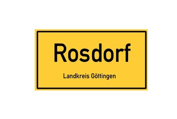 Isolated German city limit sign of Rosdorf located in Niedersachsen
