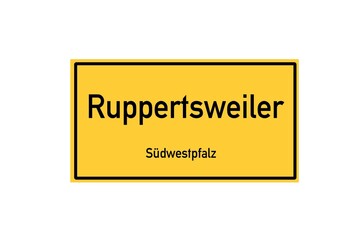 Isolated German city limit sign of Ruppertsweiler located in Rheinland-Pfalz