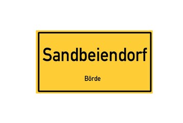 Isolated German city limit sign of Sandbeiendorf located in Sachsen-Anhalt