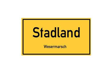 Isolated German city limit sign of Stadland located in Niedersachsen