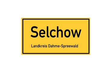 Isolated German city limit sign of Selchow located in Brandenburg