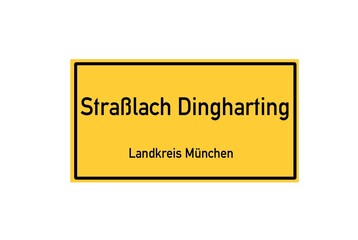Isolated German city limit sign of Stra&szlig;lach Dingharting located in Bayern