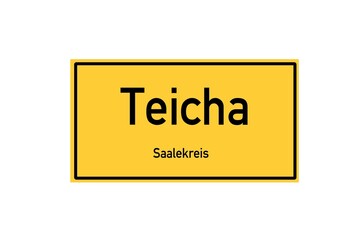 Isolated German city limit sign of Teicha located in Sachsen-Anhalt