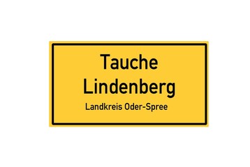 Isolated German city limit sign of Tauche Lindenberg located in Brandenburg
