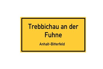 Isolated German city limit sign of Trebbichau an der Fuhne located in Sachsen-Anhalt