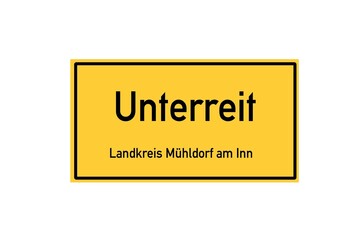 Isolated German city limit sign of Unterreit located in Bayern