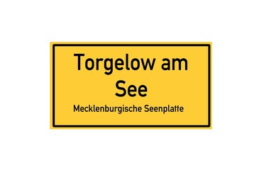 Isolated German city limit sign of Torgelow am See located in Mecklenburg-Vorpommern