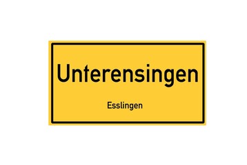 Isolated German city limit sign of Unterensingen located in Baden-W�rttemberg