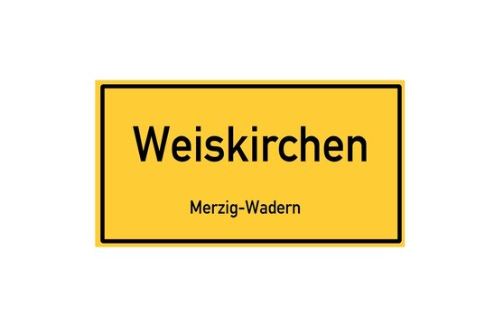 Isolated German city limit sign of Weiskirchen located in Saarland