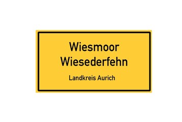 Isolated German city limit sign of Wiesmoor Wiesederfehn located in Niedersachsen