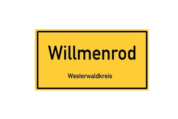 Isolated German city limit sign of Willmenrod located in Rheinland-Pfalz