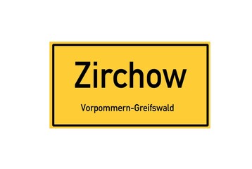Isolated German city limit sign of Zirchow located in Mecklenburg-Vorpommern