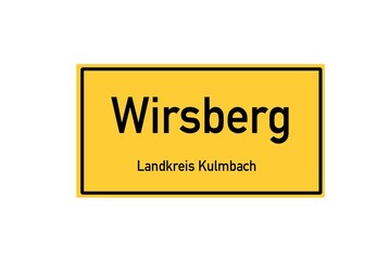 Isolated German city limit sign of Wirsberg located in Bayern