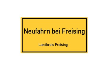 Isolated German city limit sign of Neufahrn bei Freising located in Bayern