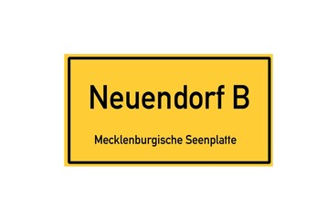 Isolated German city limit sign of Neuendorf B located in Mecklenburg-Vorpommern