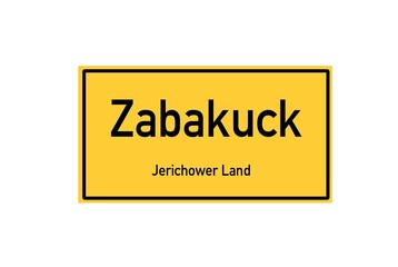 Isolated German city limit sign of Zabakuck located in Sachsen-Anhalt