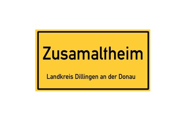 Isolated German city limit sign of Zusamaltheim located in Bayern