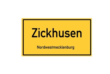 Isolated German city limit sign of Zickhusen located in Mecklenburg-Vorpommern