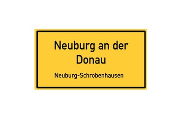 Isolated German city limit sign of Neuburg an der Donau located in Bayern