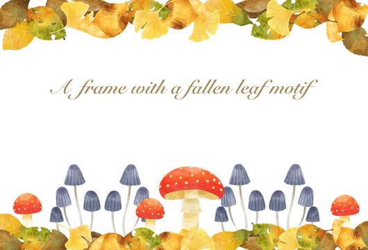 落ち葉とキノコの秋をイメージしたフレーム／A frame inspired by autumn with fallen leaves and mushrooms