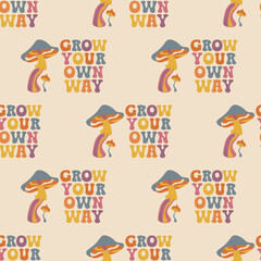 Aesthetics of the seventies, fun groovy hippie elements. Motivational phrase Grow your own way. Print fabric design, muted colors. Seamless vector pattern