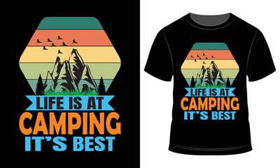 Life is at Camping it's best t-shirt design