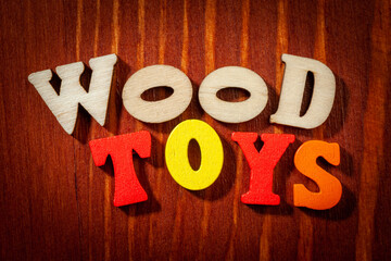 Wood Toys - Inscription by wooden letters
