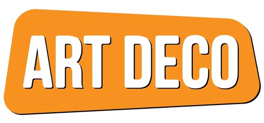 ART DECO text on orange trapeze stamp sign.