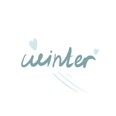 Winter inscription by hand. Winter logos and emblems for invitations, greeting cards, t-shirts, prints and posters. Hand drawn winter phrase. Vector illustration
