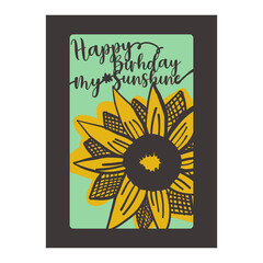 Happy birthday my sunshine Sunflower greeting card