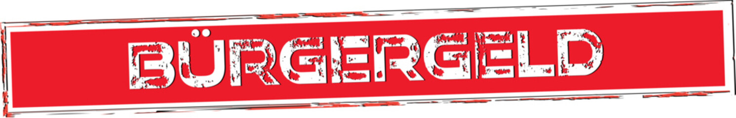 Template Web Banner Bürgergeld -  Citizens allowance. Red Stamp Message Buergergeld cut out isolated on white