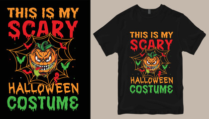 This is my scary  Halloween costume t shirt design .