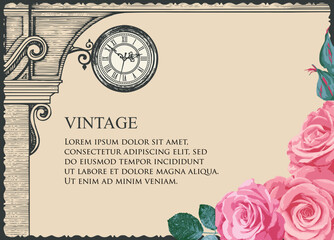 Vintage background with hand-drawn street clock, medieval arch, beautiful pink roses and place for text on an old paper backdrop. Vector romantic greeting card, certificate or diploma in retro style