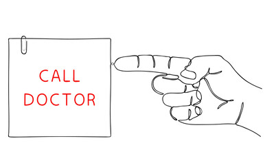CALL DOCTOR. Continuous One Line drawing. Finger pointing at paper sticker with reminder to call a doctor. Sketch in minimalist style. Editable hand drawn contour. Vector