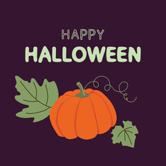Happy halloween print with a huge pumpkin with leaves on a dark violet background. Use it as a greeting card, invitation or print.