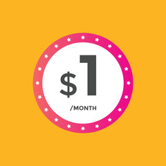 1 dollar USD a month. 1 Dollar price tag label in USD. one dollar Price tag template
