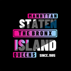 Fototapeta na wymiar Staten Island typography design t-shirt print vector illustration