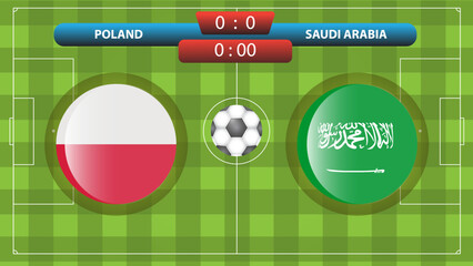 Announcement of the match between the Poland and Saudi Arabia as part of the international soccer competition. Vector illustration. Sport template.