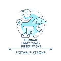 Eliminate unnecessary subscriptions turquoise concept icon. Budgeting for inflation abstract idea thin line illustration. Isolated outline drawing. Editable stroke. Arial, Myriad Pro-Bold fonts used