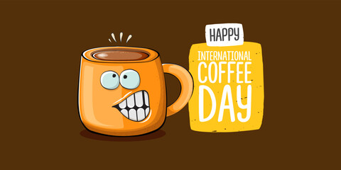 International coffee day horzontal banner with cute orange coffee cup character and greeting text isolated on orange brown background. Coffee day cartoon poster, flyer, label sticker, funny banner