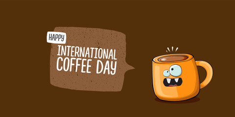 International coffee day horzontal banner with cute orange coffee cup character and greeting text isolated on orange brown background. Coffee day cartoon poster, flyer, label sticker, funny banner