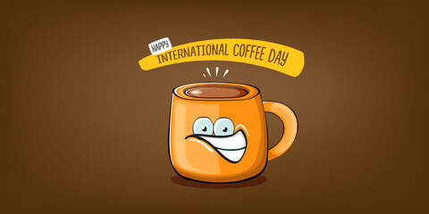 International coffee day horzontal banner with cute orange coffee cup character and greeting text isolated on orange brown background. Coffee day cartoon poster, flyer, label sticker, funny banner