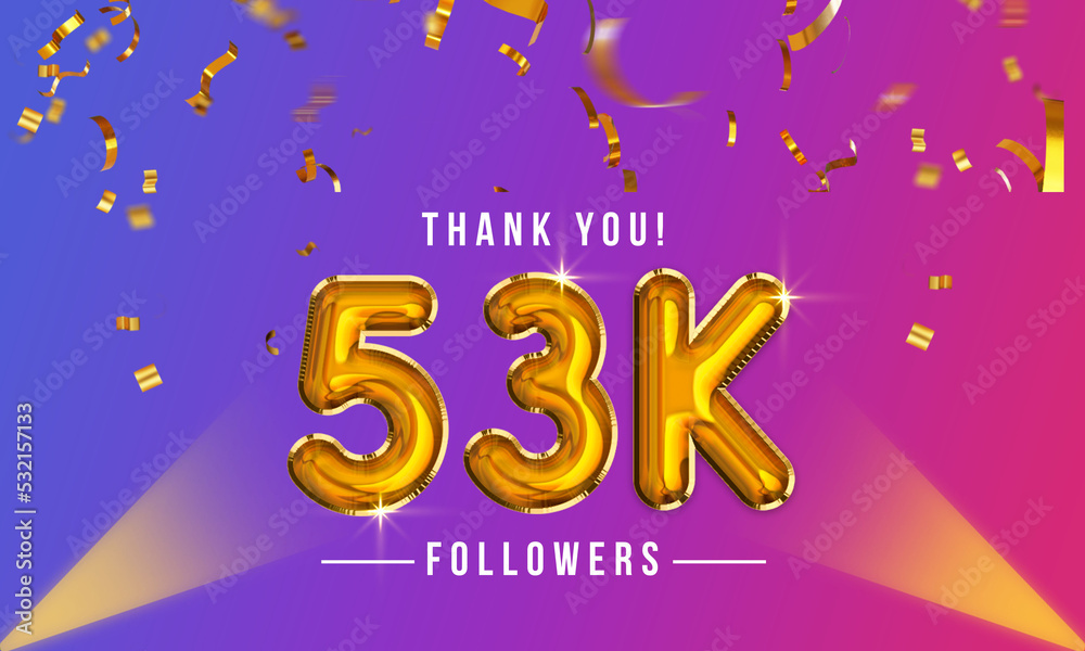 Wall mural Thank you, 53k or fifty-three thousand followers celebration design, Social Network friends,  followers celebration background - Wall murals