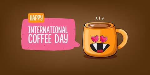 International coffee day horzontal banner with cute orange coffee cup character and greeting text isolated on orange brown background. Coffee day cartoon poster, flyer, label sticker, funny banner